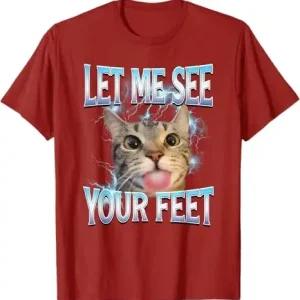 Your Feet Funny Offensive Cat Meme Bootleg for Women T-Shirt Let Me See Your Feet Funny Y2k Printed Casual Women Clothing