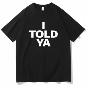 Summer Hot Selling I Told YA Challenger 2024 T-shirt Round Neck Short Sleeved Shirt Fan Gift, Women's Short Sleeved T-shirt
