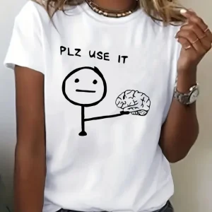 Funny T-shirt Humorous "PLZ USE IT"  Brain Print Short Sleeve T Shirt Clothing Top Tee Summer Ladies Girls Shirt