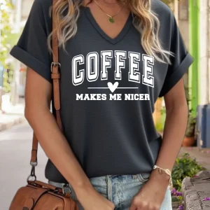 Women's V-Neck "Coffee Makes Me Nicer" Graphic Tee, Funny Coffee Lover Print T-Shirt, Casual Short Sleeve Top