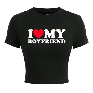Gothic Crop Top I Love My Boyfriend Cropped T Shirt Female Fashion Clothes Comfortable Short T-Shirt Casual Soft T-Shirts