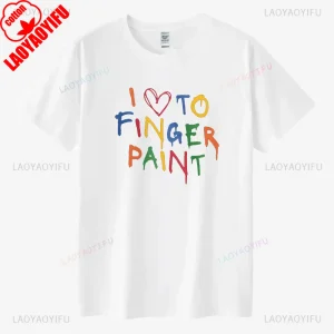 I Love To Finger Paint I'm Paint Couples Matching Graphic T Shirts Funny Husband Wife Boyfriend Girlfriend Cotton T-shirt Casual